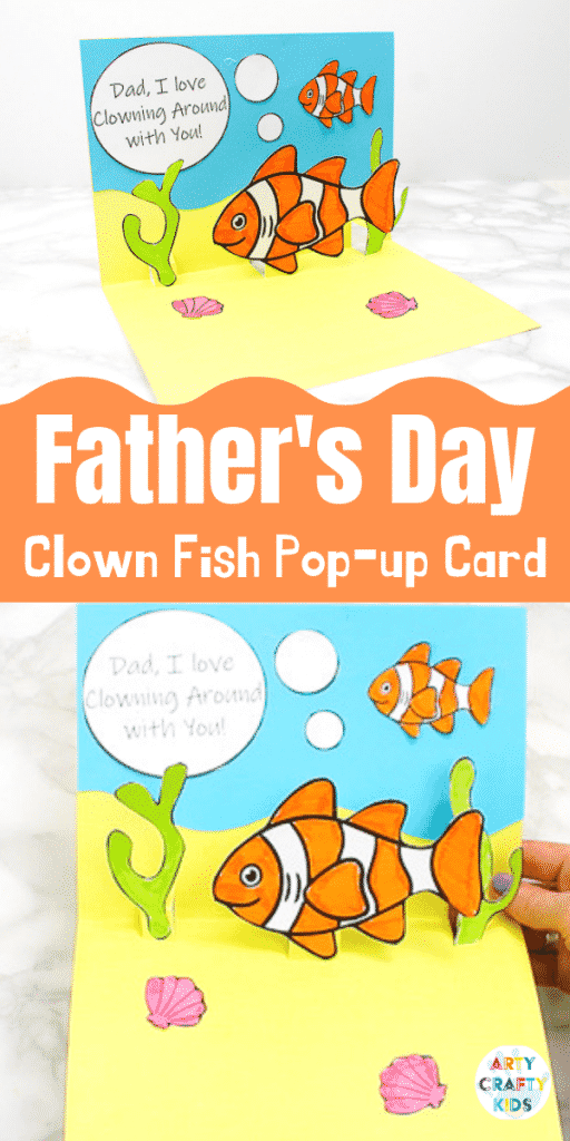 How to make a Clown Fish Fathers Day Pop Up Card - An adorable father's day craft that kids will love making. Download the pop up card template to get started! #artycraftykids #fathersday #kidscrafts