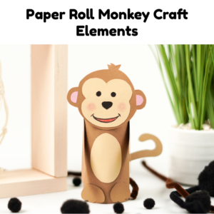 Paper Roll Monkey Craft Elements
