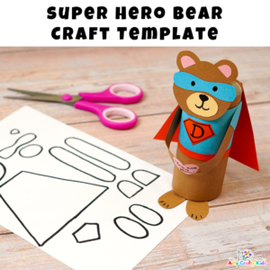 Paper Roll Superhero Bear Craft for Father's Day
